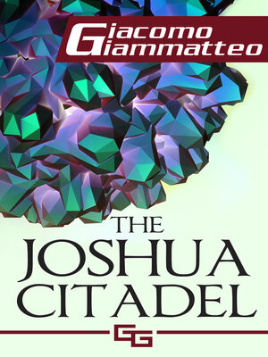 cover image of The Joshua Citadel, the Last Battle